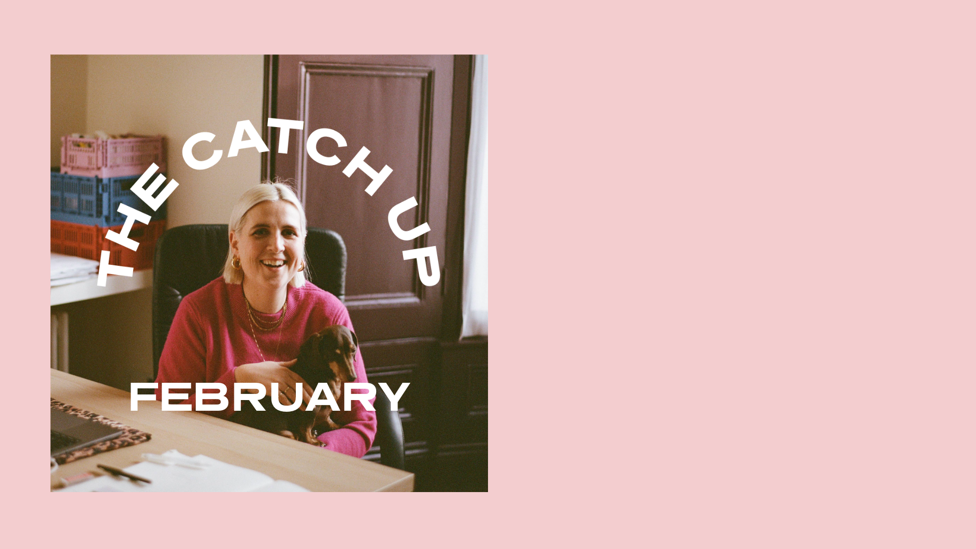 The Catch Up: February 2025